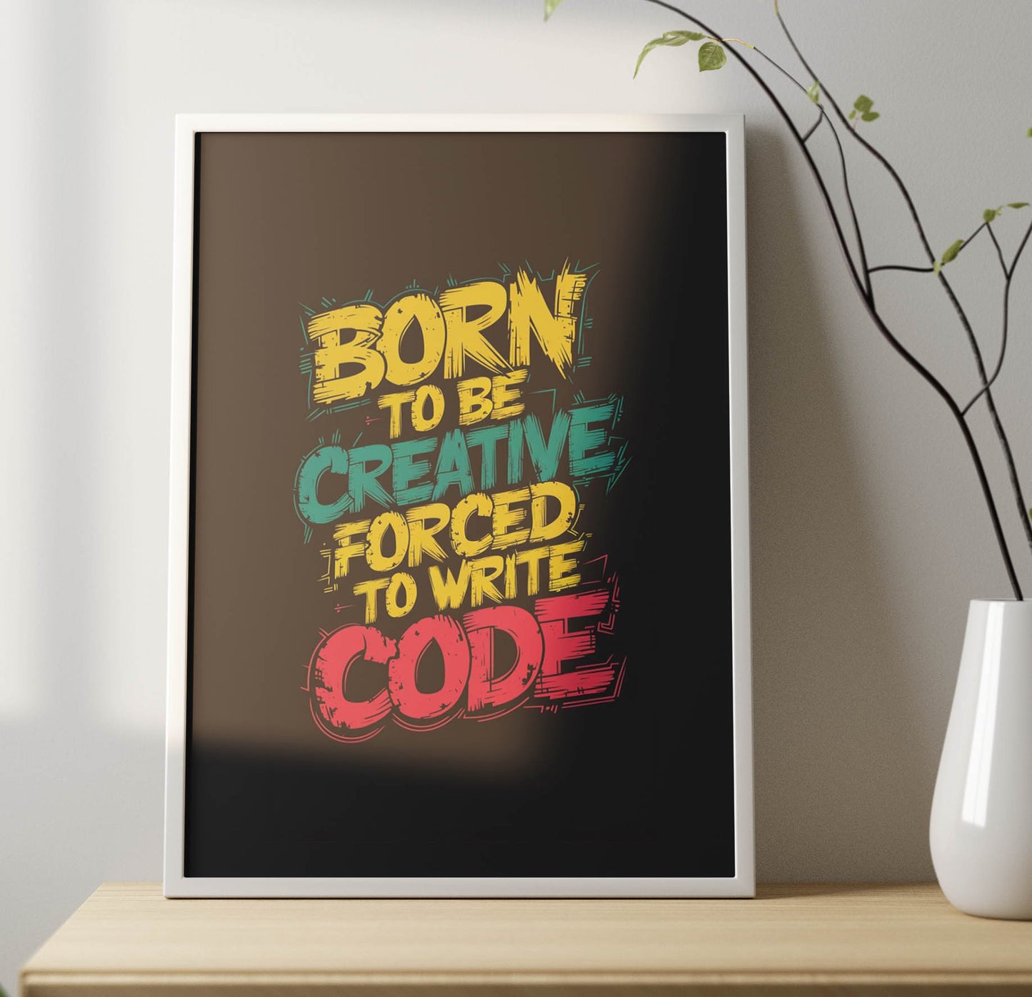 Born To Be Creative Poster Frame