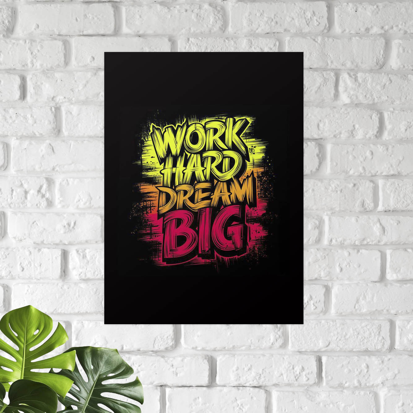 Work Hard Dream Big Poster