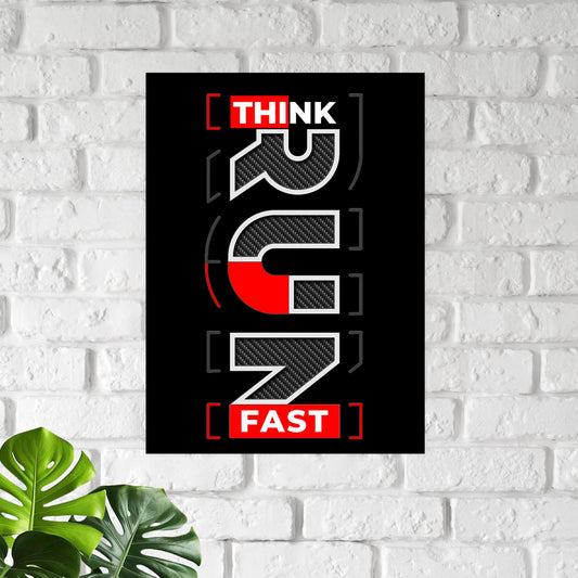 Think Run Fast Poster