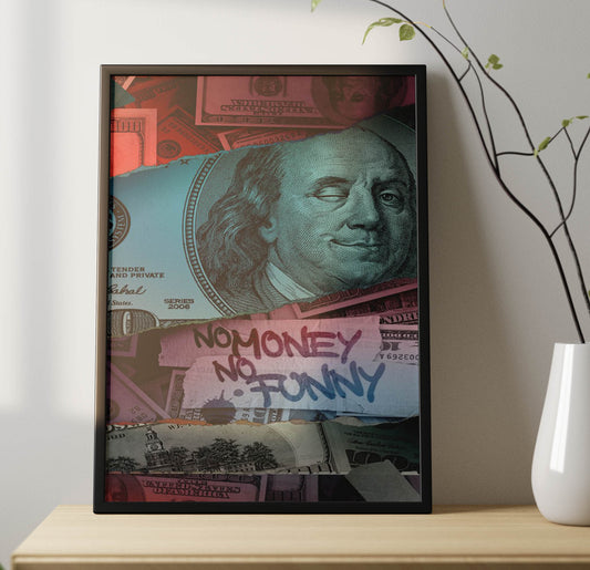 No Money Poster Frame