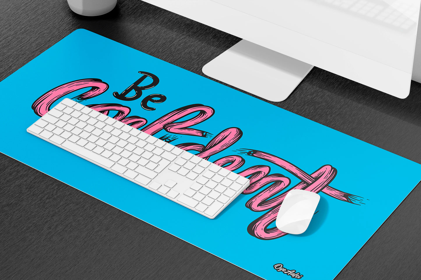 Be Confident Desk Mat | Mouse Pad