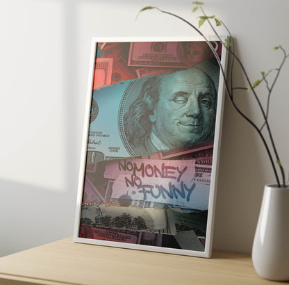 No Money Poster Frame