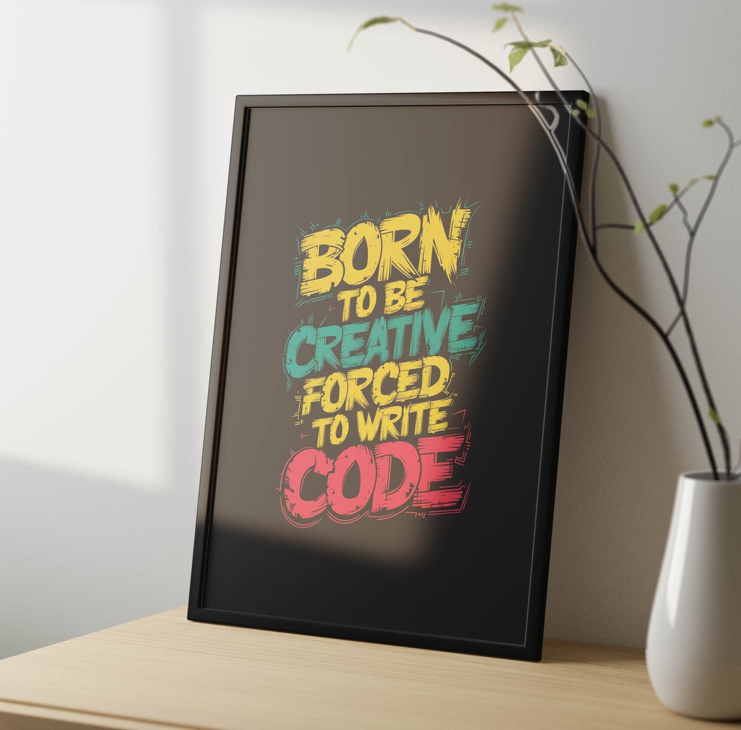 Born To Be Creative Poster Frame