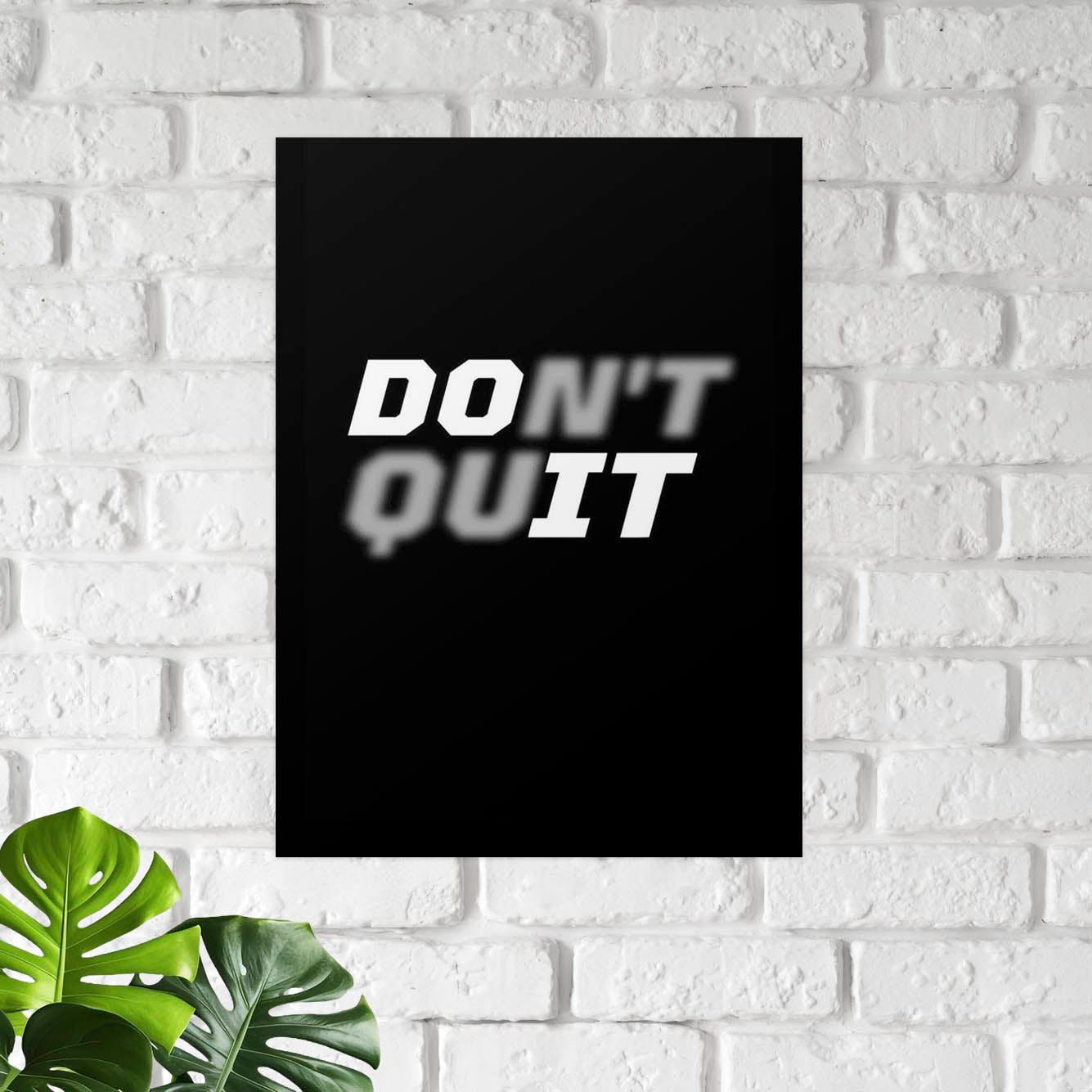 Don't Quit/Do It Poster