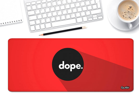 Dope Desk Mat | Mouse Pad