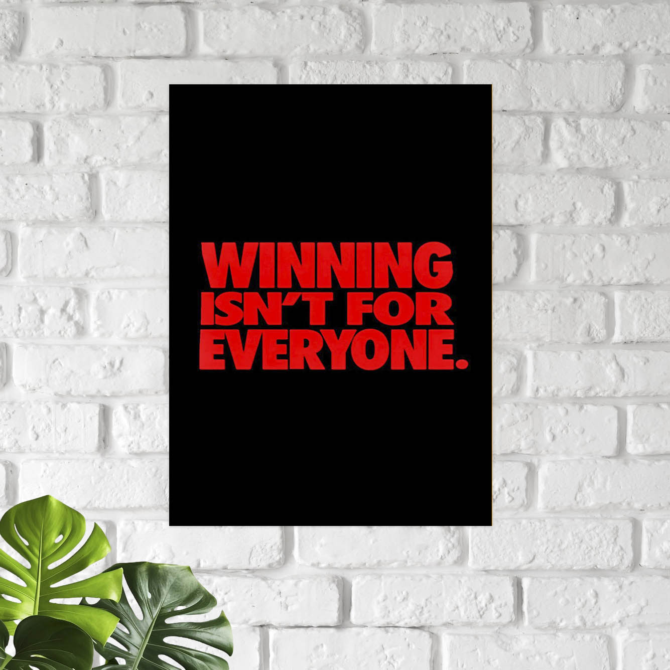 Winning Isn't For Everyone Poster